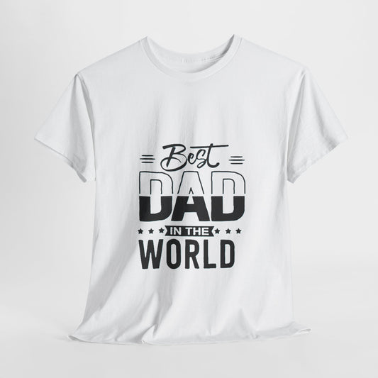 Best Dad in the World Unisex Cotton Tee | Father's Day Gift, Dad Shirt, Family Tee, Casual Outfit, Gift for Dad